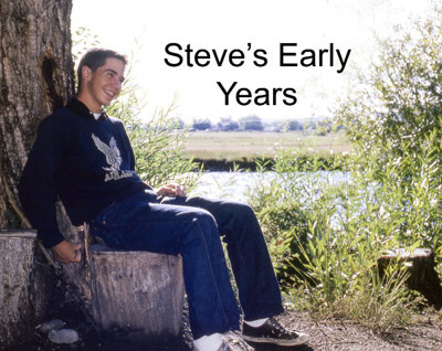 Steve's Early Years