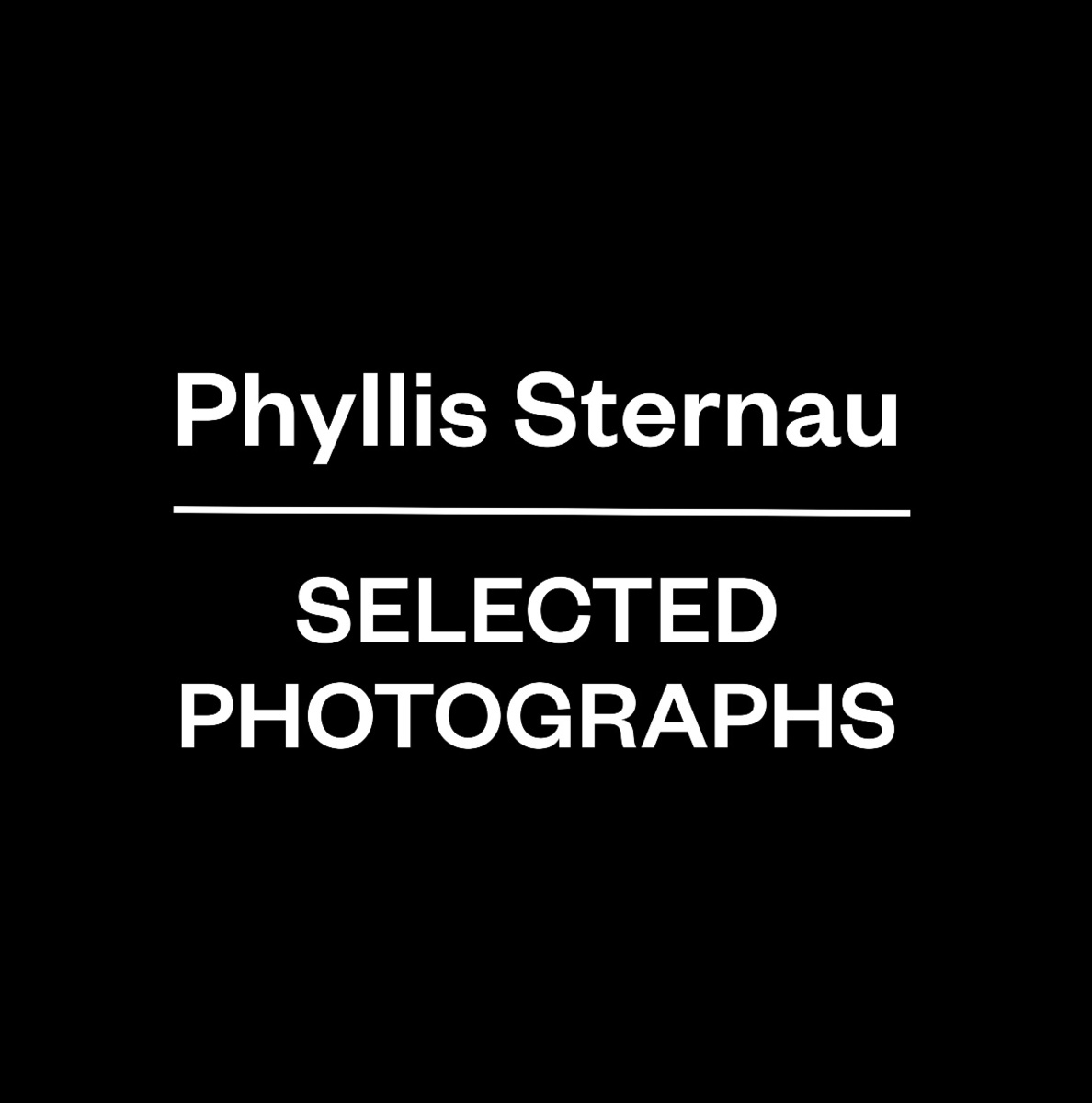 Phyllis Sternau Selected Photographs 10x10